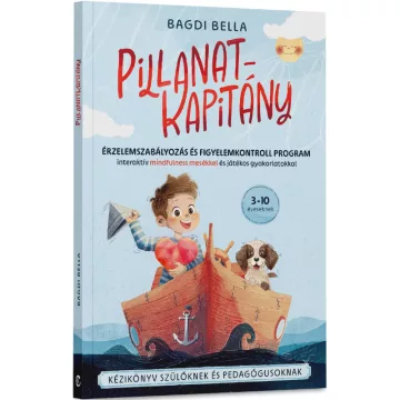   Pillanatkapitány – Érzelemszabályozás és figyelemkontroll program könyv